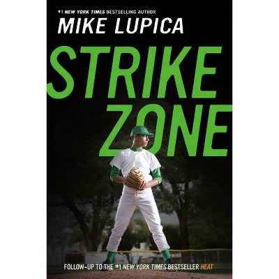 Strike Zone - by  Mike Lupica (Paperback)