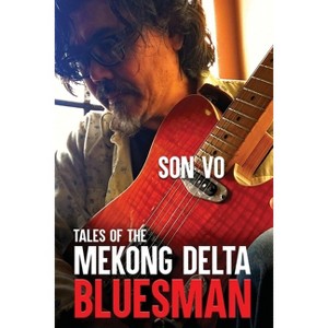 Tales of the Mekong Delta Bluesman - by  Son Hoang Vo (Paperback) - 1 of 1