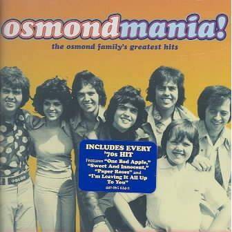 Osmonds - Osmondmania!-Osmond Family's Greatest Hits (CD)