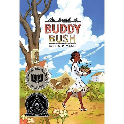 The Legend of Buddy Bush - by  Shelia P Moses (Paperback)