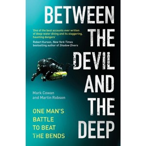 Between the Devil and the Deep - by  Mark Cowan & Martin Robson (Hardcover) - 1 of 1
