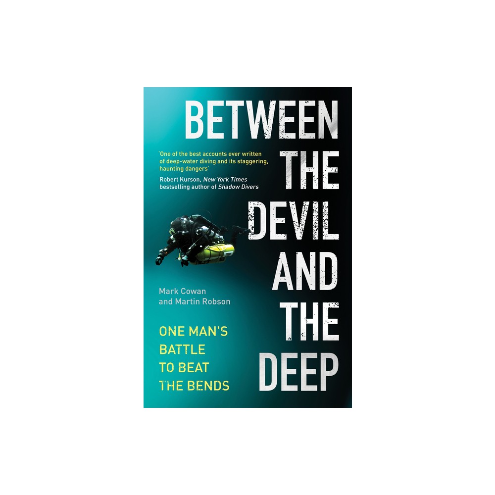 Between the Devil and the Deep - by Mark Cowan & Martin Robson (Hardcover)