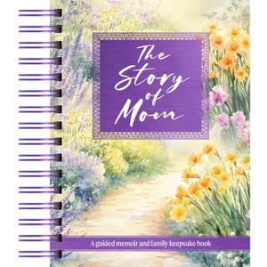 The Story of Mom - by  Broadstreet Publishing Group LLC (Hardcover) - 1 of 1