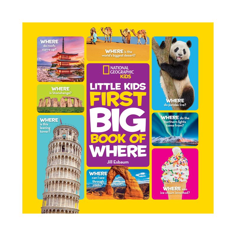 National Geographic Little Kids First Big Book of Where - (National Geographic Little Kids First Big Books) by  Jill Esbaum (Hardcover), 1 of 2