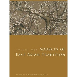 Sources of East Asian Tradition - (Introduction to Asian Civilizations) by Wm Theodore de Bary - 1 of 1