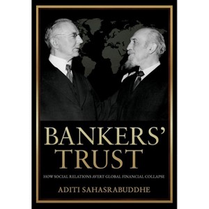 Bankers' Trust - (Cornell Studies in Money) by  Aditi Sahasrabuddhe (Hardcover) - 1 of 1