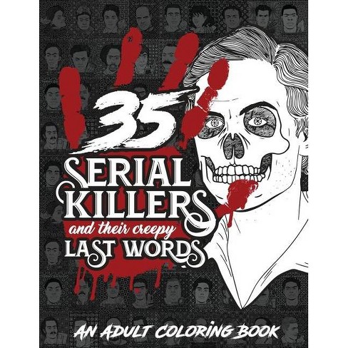 Download 35 Serial Killers And Their Creepy Last Words Serial Killer Encyclopedia Large Print By Blind Destiny Paperback Target