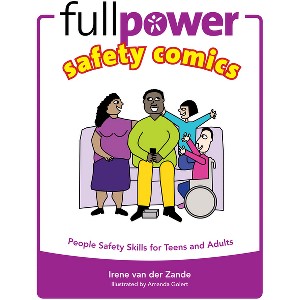 Fullpower Safety Comics - (Kidpower Safety Comics) by  Irene Van Der Zande (Paperback) - 1 of 1