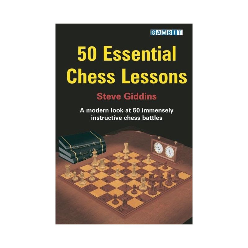 50 Essential Chess Lessons - Annotated by  Steve Giddins (Paperback), 1 of 2