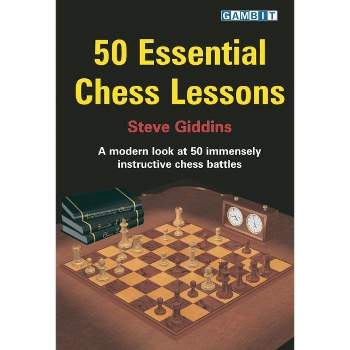 50 Essential Chess Lessons - Annotated by  Steve Giddins (Paperback)