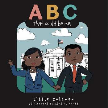 ABC That Could Be Me - by  Little Coleman (Paperback)