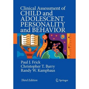 Clinical Assessment of Child and Adolescent Personality and Behavior - 3rd Edition by  Paul J Frick & Christopher T Barry & Randy W Kamphaus - 1 of 1
