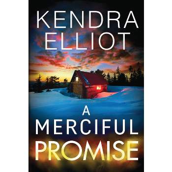 A Merciful Promise - (Mercy Kilpatrick) by  Kendra Elliot (Paperback)