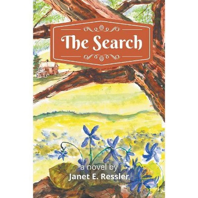 The Search - by  Janet E Ressler (Paperback)