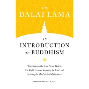An Introduction to Buddhism - (Core Teachings of Dalai Lama) by  Dalai Lama (Paperback) - 1 of 1