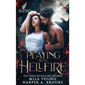 Playing with Hellfire - (Sin Demons) by  Mila Young & Harper a Brooks (Paperback) - 1 of 1
