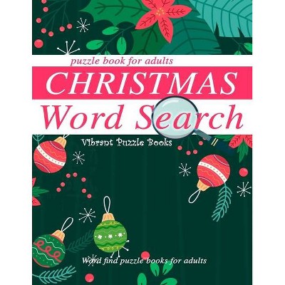 Christmas word search puzzle book for adults. - Large Print by  Vibrant Puzzle Books (Paperback)