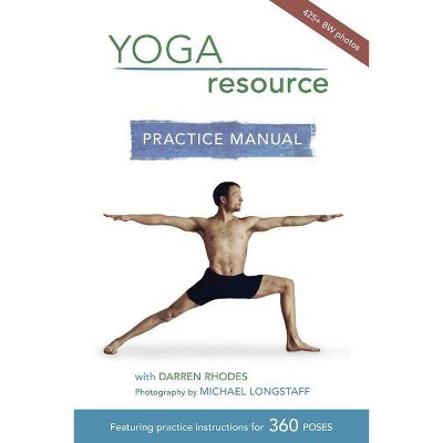 Yoga Resource Practice Manual - by  Darren Rhodes (Paperback)