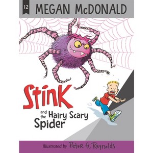 Stink and the Hairy Scary Spider - by  Megan McDonald (Paperback) - 1 of 1