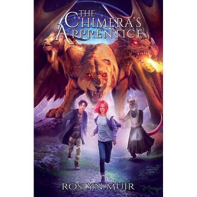 The Chimera's Apprentice - by  Roslyn Muir (Paperback)