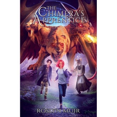 The Chimera's Apprentice - by  Roslyn Muir (Paperback)