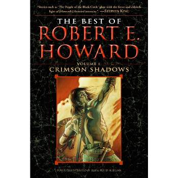 The Best of Robert E. Howard Volume 1 - by  Robert E Howard (Paperback)