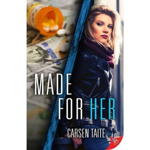 Made for Her - by  Carsen Taite (Paperback) - 1 of 1