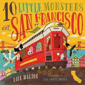 10 Little Monsters Visit San Francisco, Second Edition - 2nd Edition by  Rick Walton (Hardcover)