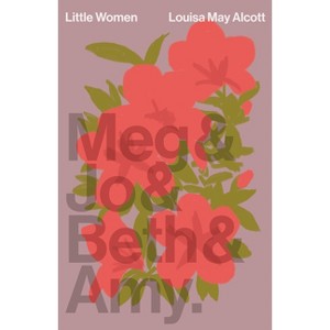 Little Women - (Vintage Classics) by  Louisa May Alcott (Paperback) - 1 of 1