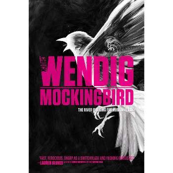 Mockingbird - (Miriam Black) by  Chuck Wendig (Paperback)