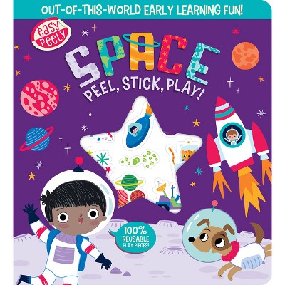 Easy Peely Space - Peel, Stick, Play! - (Easy Peely - Peel, Stick, Play!) by  Holly Hall (Board Book)