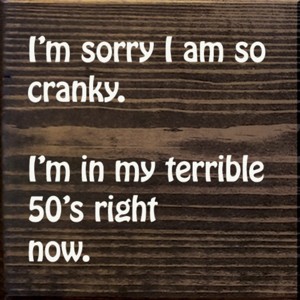 Slickblue Funny 50s Cranky Quote Wood Sign – Rustic Wall Decor 7x7 Shelf or Hanging Art, 10 Color Options - 1 of 3