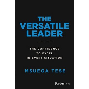 The Versatile Leader - by  Msuega Tese (Paperback) - 1 of 1