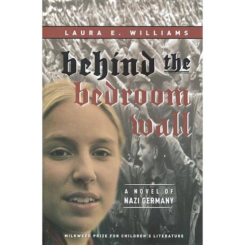 behind the bedroom wall - (historical fiction for young readers)laura e  williams (paperback)