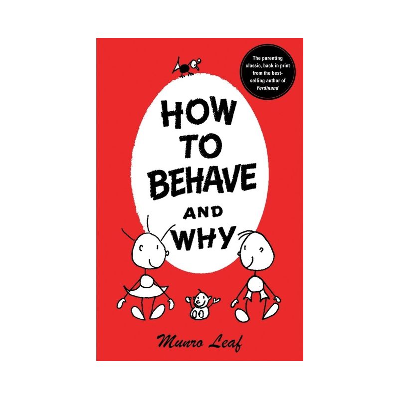 How to Behave and Why - (How To...) by  Munro Leaf (Hardcover), 1 of 2