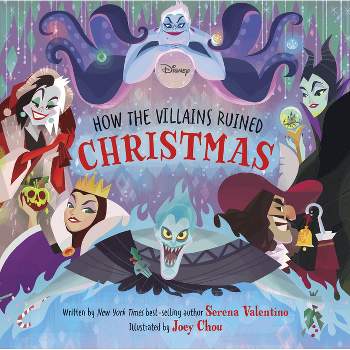 Disney Villains: How the Villains Ruined Christmas - by  Serena Valentino (Hardcover)