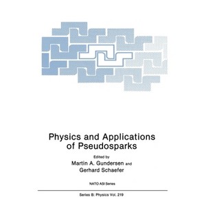Physics and Applications of Pseudosparks - (Advances in Risk Analysis) (Hardcover) - 1 of 1