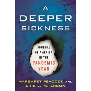 A Deeper Sickness - by Margaret Peacock & Erik L Peterson - 1 of 1