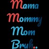 Junior's Design By Humans Mother's Day Mama Mommy Mom Bruh By prsfashion T-Shirt - 2 of 2