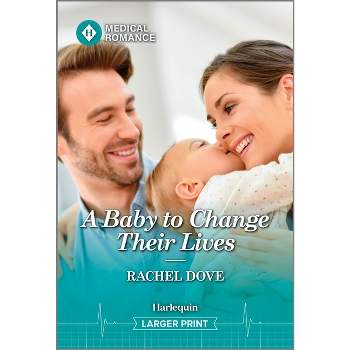 A Baby to Change Their Lives - Large Print by  Rachel Dove (Paperback)