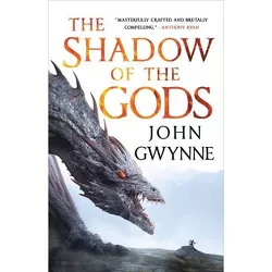 The Shadow of the Gods - (The Bloodsworn Trilogy) by  John Gwynne (Paperback)