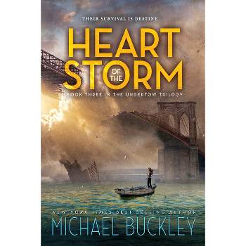 Heart of the Storm - (Undertow Trilogy) by  Michael Buckley (Hardcover)