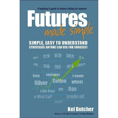 Futures Made Simple - by  Kel Butcher (Paperback)