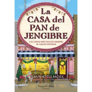 La Casa del Pan de Jengibre (the Gingerbread Bakery - Spanish Edition ...