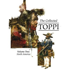 The Collected Toppi Vol. 2 - by  Sergio Toppi (Hardcover) - 1 of 1