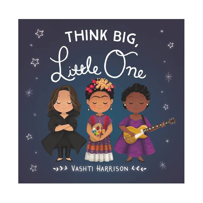 Think Big, Little One - (Vashti Harrison's Little Ones) by  Vashti Harrison (Board Book), 1 of 5