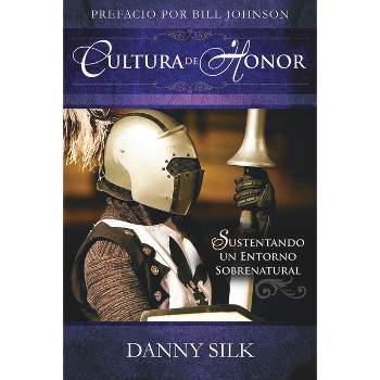 Cultura de Honor - by  Danny Silk (Paperback)