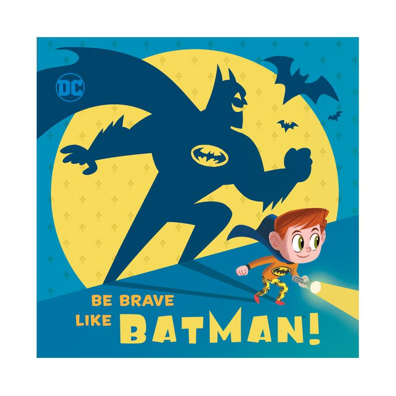 Be Brave Like Batman! (DC Super Friends) - by  Laura Hitchcock (Hardcover), 1 of 2