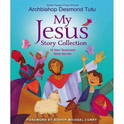 My Jesus Story Collection - by  Desmond Tutu (Hardcover)