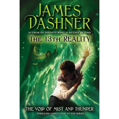 The Void of Mist and Thunder, 4 - (13th Reality) by  James Dashner (Paperback)